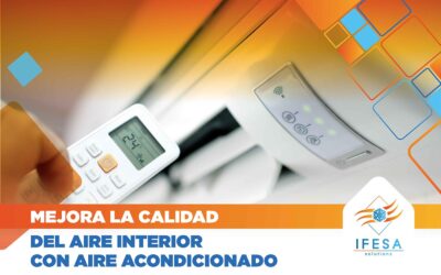 Mejora la calidad del aire interior con aire acondicionado